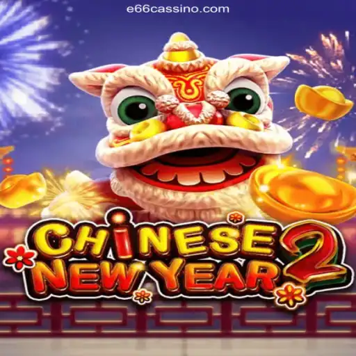 Explore CHINESENEWYEAR2: A Festive Gaming Experience with E66